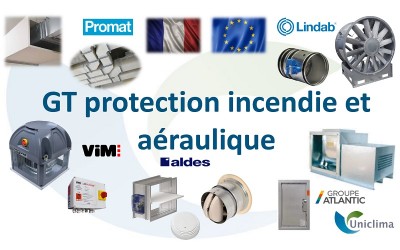 Présentation du GT Protection Incendie et Aéraulique Uniclima